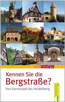 Kennen Sie die Bergstraße?: Von Darmstadt bis Heidelberg von Charlotte Ickler | Buch | Zustand sehr gut