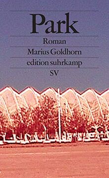 Park: Roman (edition suhrkamp)