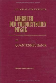 Lehrbuch der theoretischen Physik, 10 Bde, Bd.3, Quantenmechanik