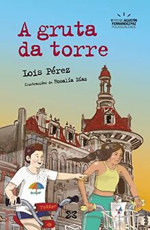 A gruta da torre (INFANTIL E XUVENIL - CAMALEÓN)
