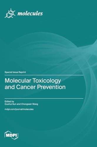 Molecular Toxicology and Cancer Prevention