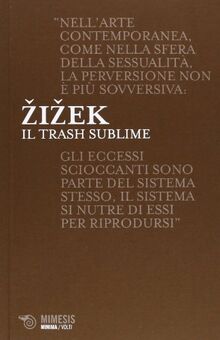 Il trash sublime