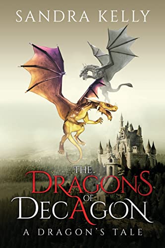 The Dragons of Decagon: A Dragon's Tale