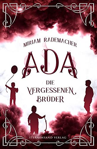 Rademacher, Miriam: Ada (Band 3): Die vergessenen Brüder