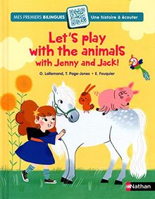 Let's play with the animals with Jenny and Jack !