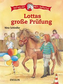 Bei uns auf dem Reiterhof. Lottas große Prüfung