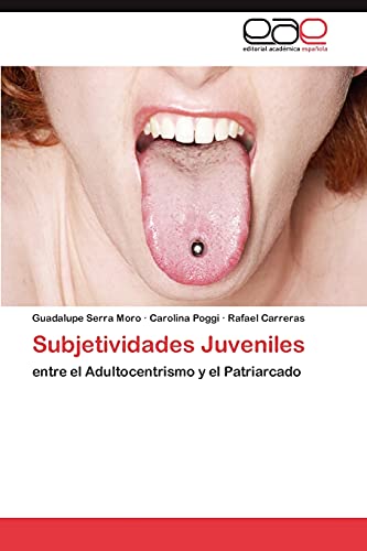 Subjetividades Juveniles: entre el Adultocentrismo y el Patriarcado