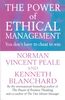 Peale, N: Power of Ethical Management (Positive Business)