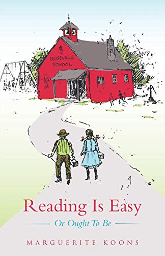 Reading Is Easy: Or Ought To Be