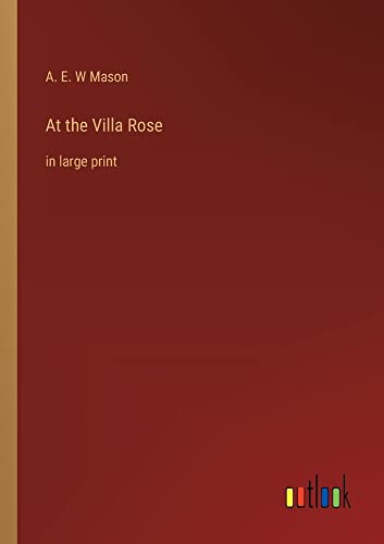 At the Villa Rose: in large print