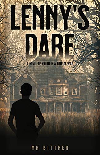 Lenny's Dare: A Novel of Youth in a Time of War