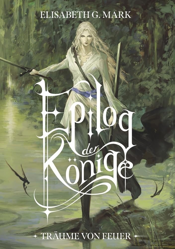 Epilog der Könige: Träume von Feuer - Neuware
