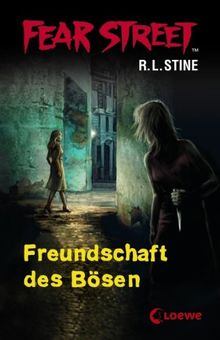 Fear Street. Freundschaft des Bösen