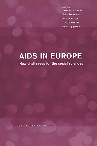 AIDS in Europe: New Challenges for the Social Sciences (Social Aspects of AIDS)