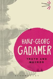 Truth and Method (Bloomsbury Revelations)