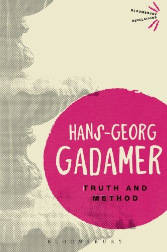 Truth and Method (Bloomsbury Revelations)