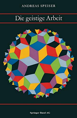 Die Geistige Arbeit (Wissenschaft und Kultur, 9, Band 9)