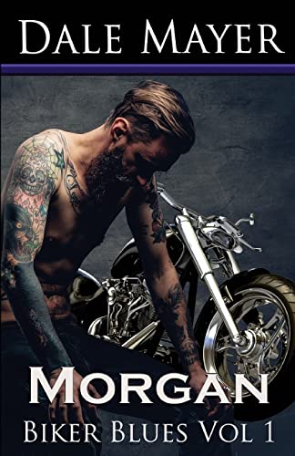 Biker Blues: Morgan: Love Never Dies: Biker Blues 1 (Biker Blues Collection, Band 1)