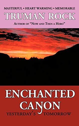 Enchanted Canyon: Yesterday's Tomorrow