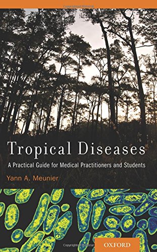 Tropical Diseases: A Practical Guide for Medical Practitioners and Students
