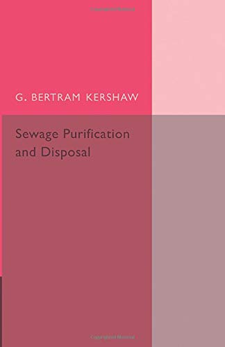 Kershaw, G. Bertram Sewage Purification And Disposal