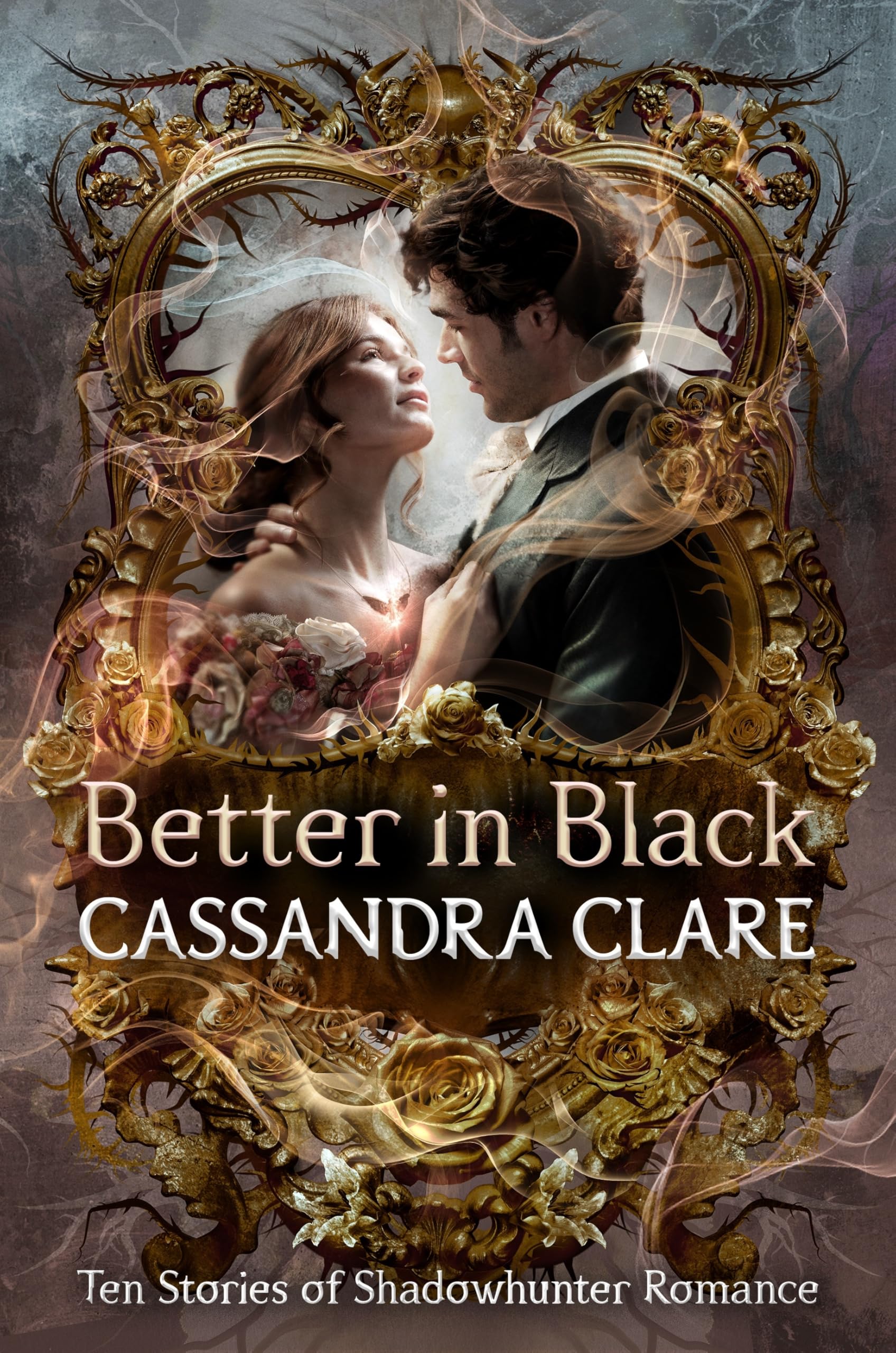 Better in Black: The perfect Christmas present for romantasy fans - ten brand-new romance stories featuring the best-loved characters from the internationally bestselling Shadowhunter universe