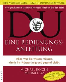 Du - Das Gesundheitsbuch: Eine Bedienungsanleitung
