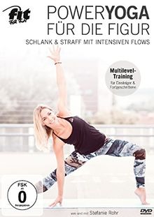 Fit For Fun - Power Yoga für die Figur: Schlank & straff mit intensiven Flows