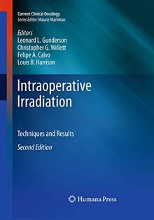 Intraoperative Irradiation: Techniques and Results (Current Clinical Oncology)