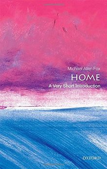 Home: A Very Short Introduction (Very Short Introductions)