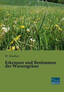 Erkennen und Bestimmen der Wiesengraeser