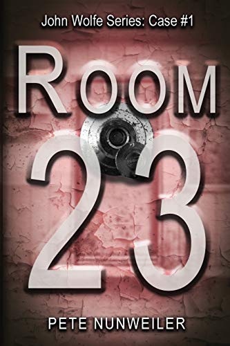Room 23 (John Wolfe, Band 1)