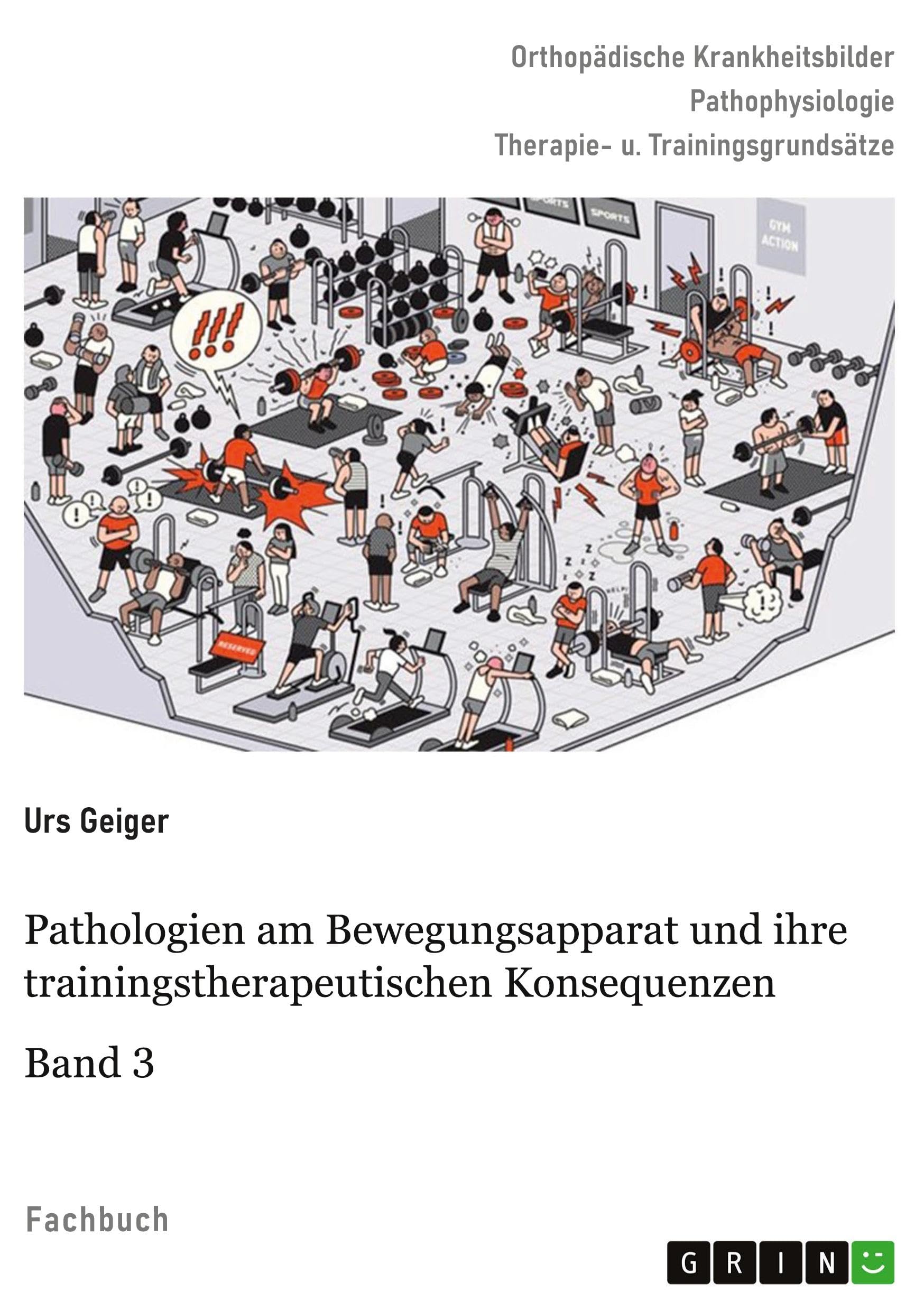 Pathologien am Bewegungsapparat und ihre trainingstherapeutischen Konsequenzen, Band 3