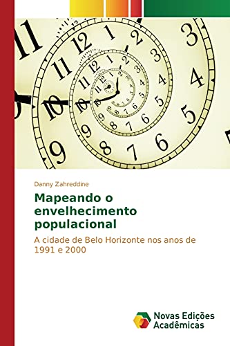 Mapeando o envelhecimento populacional: A cidade de Belo Horizonte nos anos de 1991 e 2000