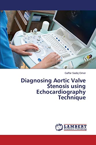Diagnosing Aortic Valve Stenosis using Echocardiography Technique
