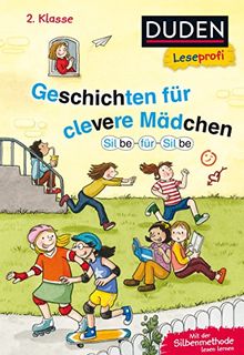 Leseprofi – Silbe für Silbe: Geschichten für clevere Mädchen, 2. Klasse (DUDEN Leseprofi 2. Klasse)