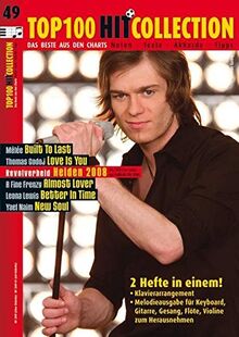 Top 100 Hit Collection 49: 6 Chart-Hits: Built To Last - Love Is You - Helden 2008 - Almost Lover - Better In Time - New Soul.. Band 49. Klavier / Keyboard. (Music Factory)