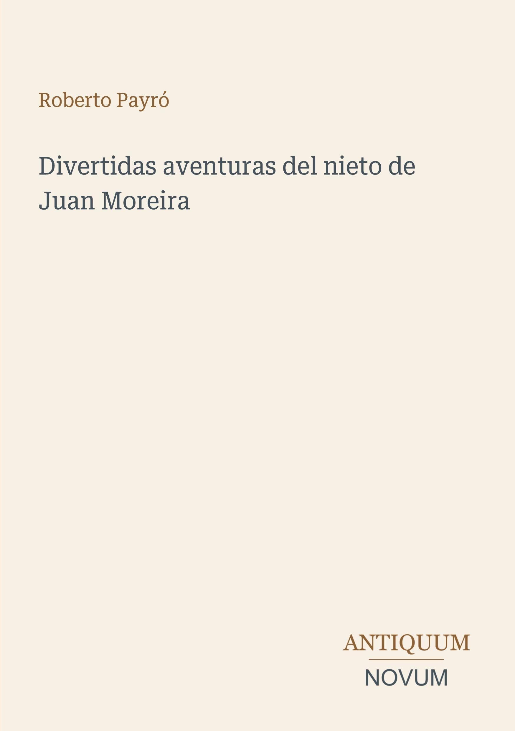 Divertidas aventuras del nieto de Juan Moreira
