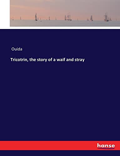 Tricotrin, the story of a waif and stray
