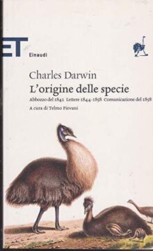 L'origine delle specie. Abbozzo del 1842. Lettere 1844-1858. Comunicazione del 1858