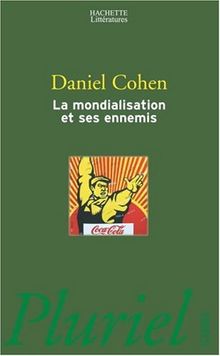 La mondialisation et ses ennemis