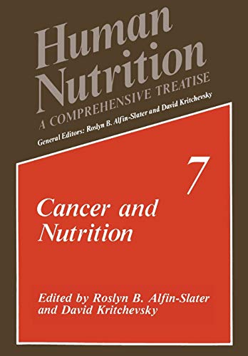 Cancer and Nutrition (Human Nutrition) (Human Nutrition, 7, Band 7)