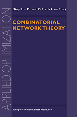 Combinatorial Network Theory (Applied Optimization, 1, Band 1)