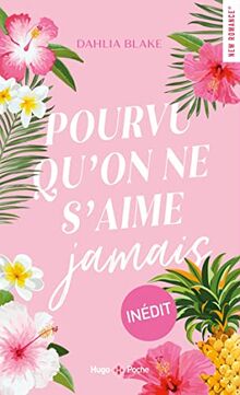 Pourvu qu'on ne s'aime jamais von Blake, Dahlia | Buch | Zustand gut