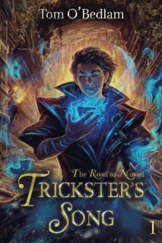 The Road to Noviel: A LitRPG Portal Fantasy (Trickster's Song, Band 1)