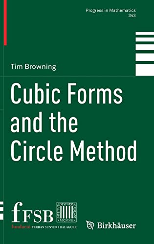 Cubic Forms and the Circle Method (Progress in Mathematics, 343, Band 343)