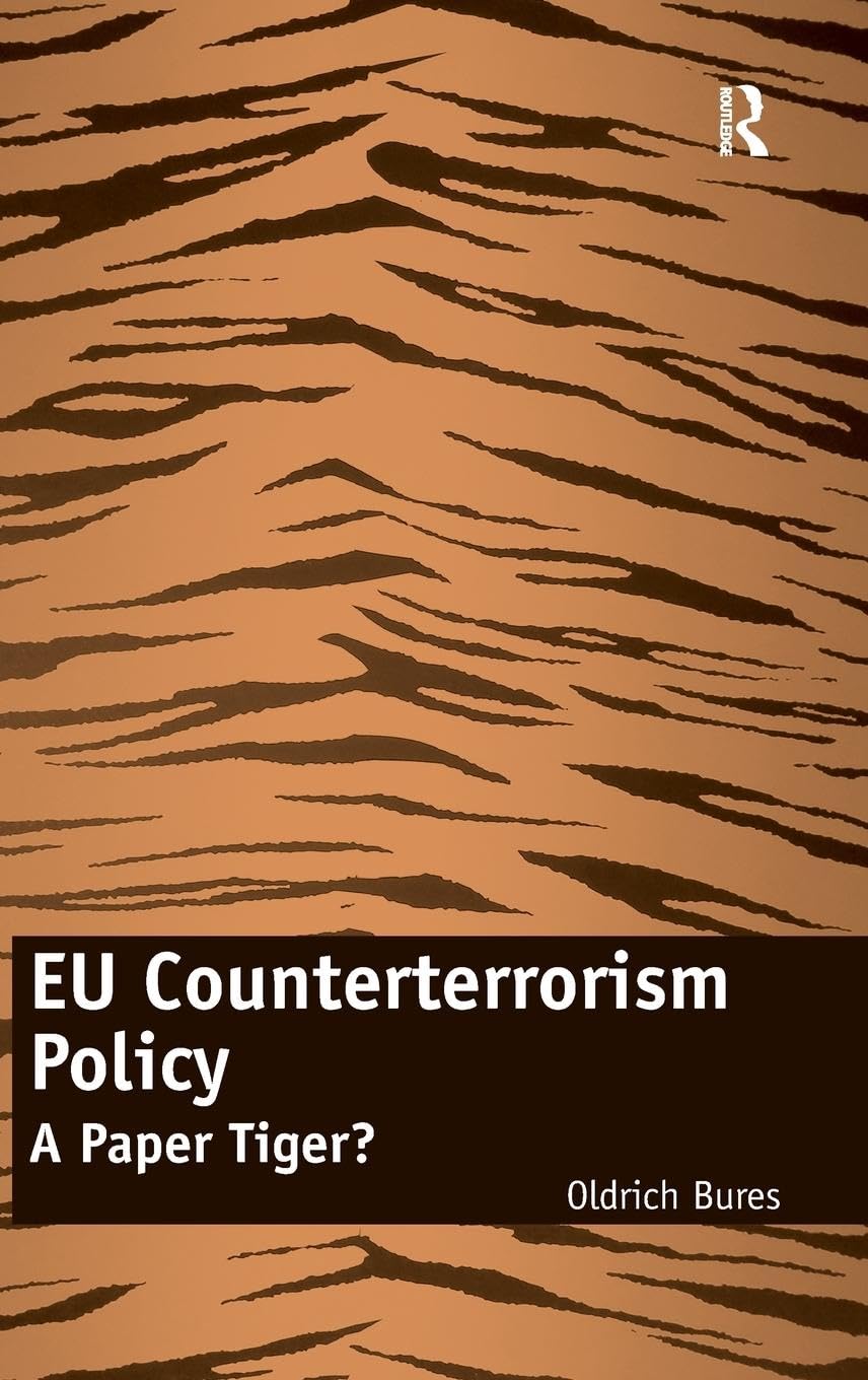 EU Counterterrorism Policy: A Paper Tiger?