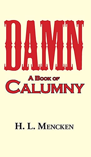 Damn! a Book of Calumny