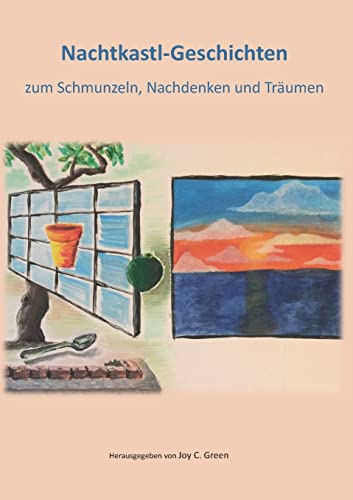 Nachtkastl-Geschichten: zum Schmunzeln, Nachdenken und Träumen