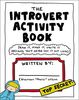 The Introvert Activity Book: Draw It, Make It, Write It (Because You'd Never Say It Out Loud) (Introvert Doodles)